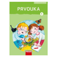 Prvouka 1 - UČ nová generace + sada příloh - Radka Pištorová, Michaela Dvořáková, Jana Stará