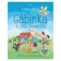 Gábinka a víla Jasenka - Aleš Čema (ilustrátor), Kamila Pálová - kniha z kategorie Pohádky