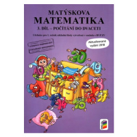 Matýskova matematika, 3. díl – počítání do 20 bez přechodu přes 10 - aktualizované vydání 2018 (