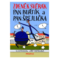 Pan Buřtík a pan Špejlička | Zdeněk Svěrák, Jiří Votruba