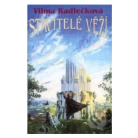 Stavitelé věží - Vilma Kadlečková - kniha z kategorie Sci-fi, fantasy a komiksy