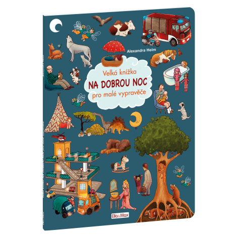 Velká knížka NA DOBROU NOC pro malé vypravěče Ella & Max