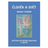 Člověk a svět - Rudolf Steiner