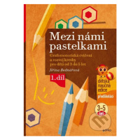 Mezi námi pastelkami (Grafomotorická cvičení a nácvik psaní pro děti od 3 do 5 let, 1. díl) - kn