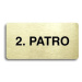 Accept Piktogram "2. PATRO" (160 × 80 mm) (zlatá tabulka - černý tisk bez rámečku)