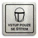 Accept Piktogram "vstup pouze se štítem V" (80 × 80 mm) (stříbrná tabulka - černý tisk)