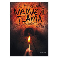 Medvědí tlama | Zdík Dušek, Liz Hyderová