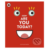 How Are You Today? (Flip-Flap Faces) - kniha z kategorie Pro děti