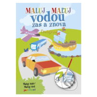 Maluj - maľuj vodou zas a znova Cestujeme (Maluj také Maľuj tiež pastelkami) - kniha z kategorie