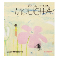 Byla jedna moucha - Daisy Mrázková