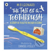 The Tale of a Toothbrush: (A Story of Plastic in Our Oceans) - kniha z kategorie Naučné knihy