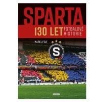 Sparta - 130 let fotbalové historie