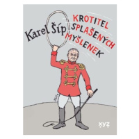 Krotitel splašených myšlenek - Karel Šíp