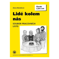 Lidé kolem nás - soubor pracovních listů pro 1. stupeň ZŠ - Matušková Alena