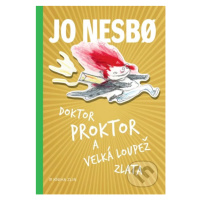 Doktor Proktor a velká loupež zlata - Jo Nesbo, Per Dybvig (ilustrátor) - kniha z kategorie Pro 