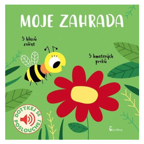 Moje zahrada - zvukové leporelo AXIÓMA