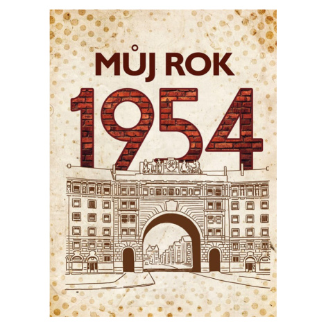 Můj rok 1954 - Alena Breuerová BizBooks