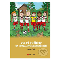 Velký Tuřínov na fotbalovém soustředění - Jakub Fiala, Libor Drobný (ilustrátor) - kniha z kateg