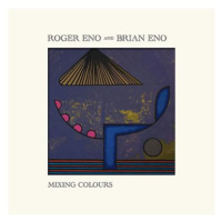 Eno Brian, Eno Roger: Mixing Colours - CD