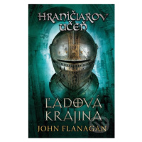 Hraničiarov učeň (Kniha tretia) (Ľadová krajina) - John Flanagan - kniha z kategorie Sci-fi, fan