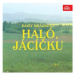 Haló, Jácíčku - Daisy Mrázková - audiokniha