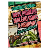 Nové příběhy Malého boha a Kruana: život s Ábíčkem | Vlastislav Toman, Petr Šrédl