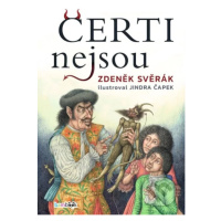 Čerti nejsou - Zdeněk Svěrák, Jindřich Čapek - kniha z kategorie Pro děti