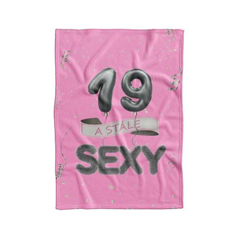 IMPAR Fleecová deka Stále sexy – Růžová - 19 let
