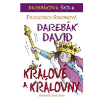 Darebák David - králové a královny