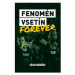 Fenomén Vsetín Forever