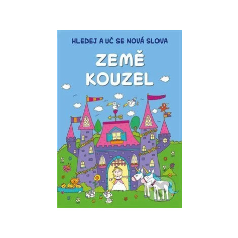 Hledej a uč se nová slova: Země kouzel - kniha z kategorie Naučné knihy