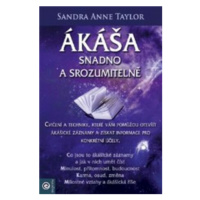 Ákáša snadno a srozumitelně - Sandra Anne Taylorová