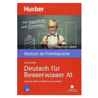 deutsch üben Deutsch für Besserwisser A1 mit MP3-CD Hueber Verlag