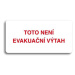 Accept Piktogram "TOTO NENÍ EVAKUAČNÍ VÝTAH II" (160 × 80 mm) (bílá tabulka - barevný tisk bez r