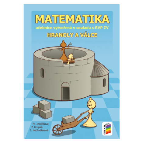 Matematika - Hranoly a válce (učebnice) - 8-24 NOVÁ ŠKOLA, s.r.o