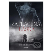 Zatracená láska - Tess M. Puffrová - kniha z kategorie Beletrie pro děti