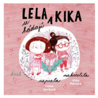 Lela a Kika se hádají - Ivana Janišová