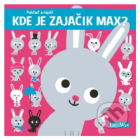 Kde je zajačik Max? - Yayo Kawamura, Claire Trévise - kniha z kategorie Pro děti