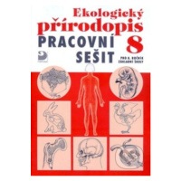 Ekologický přírodopis pro 8. ročník ZŠ (Pracovní sešit) - kniha z kategorie Biologie