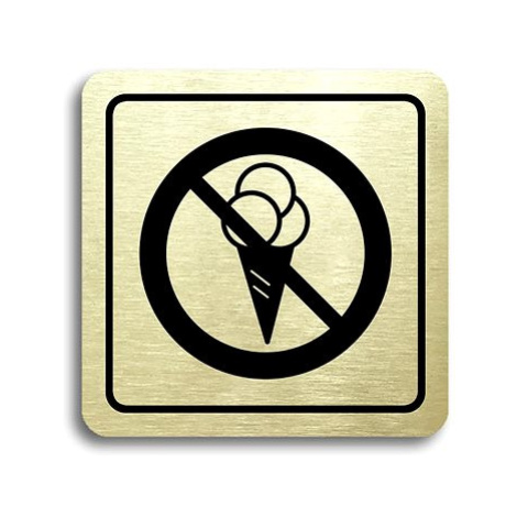 Accept Piktogram "zákaz vstupu se zmrzlinou II" (80 × 80 mm) (zlatá tabulka - černý tisk)