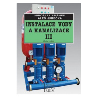 Instalace vody a kanalizace III pro 3. ročník UO Instalatér - 2. vydání