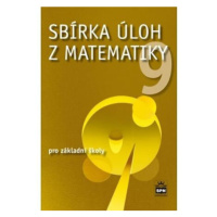 Sbírka úloh z matematiky 9 pro základní školy