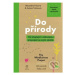 Do přírody (Od displejů k vědomému propojení se svým okolím) - kniha z kategorie Kosmetika a péč