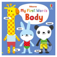 My First Words Body - Fiona Watt, Stella Baggott (ilustrátor) - kniha z kategorie Naučné knihy