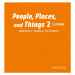 People, Places, and Things Listening 2 Audio CDs (2) Oxford University Press