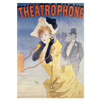 Obrazová reprodukce Poster Advertising the 'Theatrophone', Jules Cheret, 26.7 × 40 cm