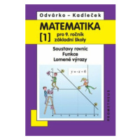 Matematika 1 pro 9. ročník základní školy - Oldřich Odvárko, Jiří Kadleček