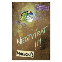 Neotvírat!!! Magické! - Charlotte Habersack