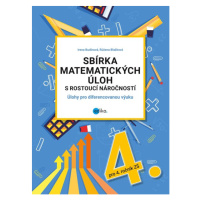 Sbírka matematických úloh s rostoucí náročností - Irena Budínová, Růžena Blažková