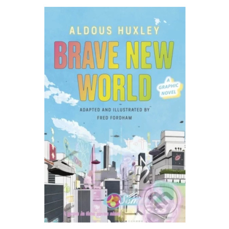 Brave New World (A Graphic Novel) - Aldous Huxley, Fred Fordham (ilustrátor) - kniha z kategorie VINTAGE